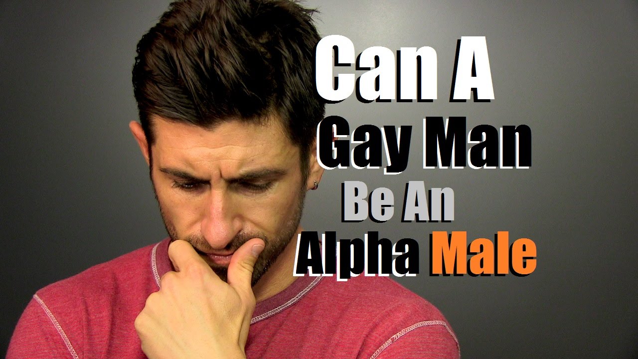 Dating The So Called ‘alpha Male Are We Not Bored Of Them Already Gaylaxy Magazine